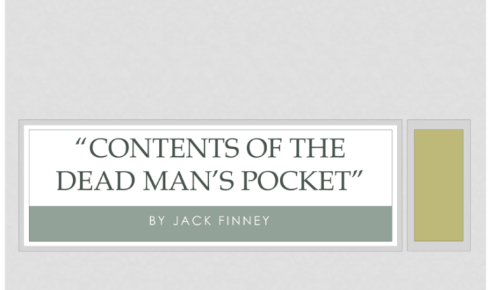 Contents of the dead man's pocket jack finney