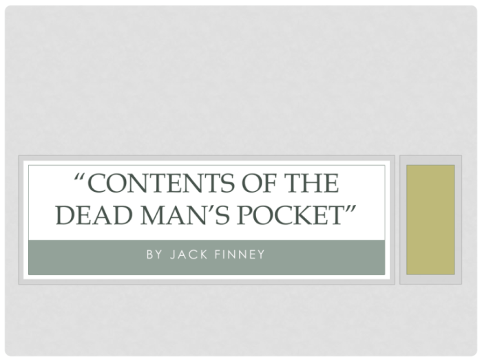 Contents of the dead man's pocket jack finney